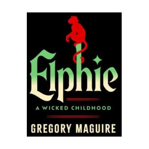 Elphie | MAGUIRE GREGORY (ISBN: 9780063377011)