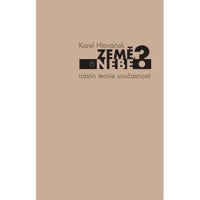 Země, či nebe? - Karel Hlaváček