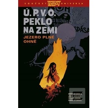 Ú.P.V.O. Peklo na zemi 8… (Mike Mignola)