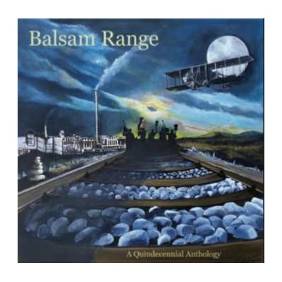 2 Balsam Range - A Quindecennial Anthology LP