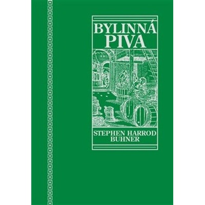 Posvátná a léčivá bylinná piva VG - Stephen Harrod Buhner