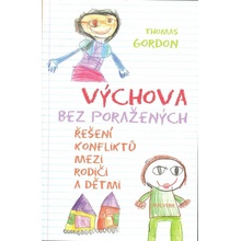 Výchova bez poražených - Thomas Gordon