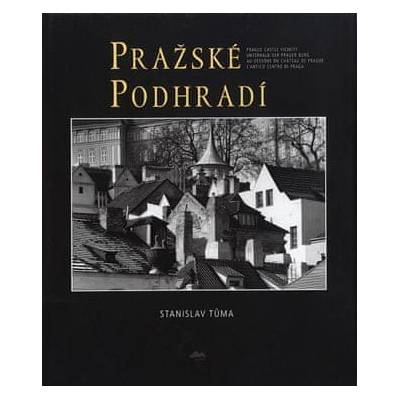 Pražské podhradí - Tůma Stanislav