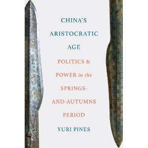 China's Aristocratic Age | Yuri Pines (ISBN: 9780691285429)
