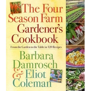 Four Season Farm Gardener's Cookbook | Barbara Damrosch (2013)