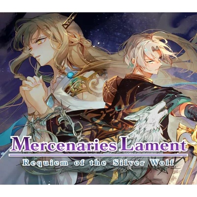 Mercenaries Lament: Requiem of the Silver Wolf