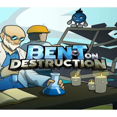 Bent on Destruction