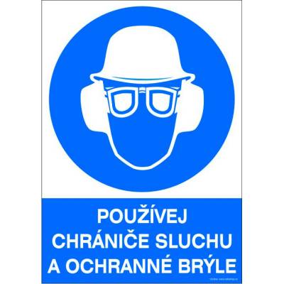 RAFO Samolepka Používej chrániče sluchu a ochranné brýle Velikosti: A4 (21 x 30 cm)