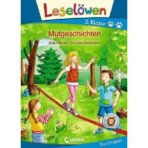 Leselöwen - Mutgeschichten | Katja Reider, Carmen Hochmann (ISBN: 9783743201453)
