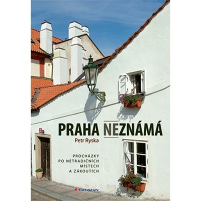 Praha neznámá - Ryska Petr