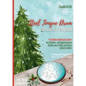 Steel Tongue Drum Weihnachts-Songbook | Claudia Groß (ISBN: 9783756858538)