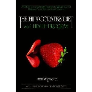 The Hippocrates Diet and Health Program | Ann Wigmore (ISBN: 9780895292230)