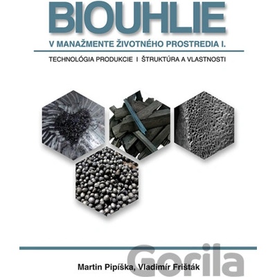 BIOUHLIE v manažmente životného prostredia I - Martin Pipíška, Vladimír Frišták,