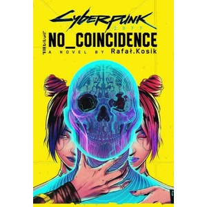 Cyberpunk 2077: No Coincidence (ISBN: 9780356518206)