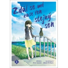 Zdál se mi zase ten stejný sen