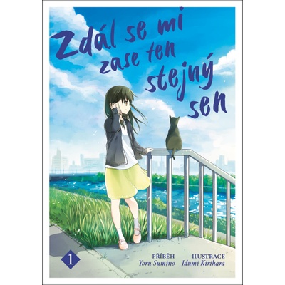 Zdál se mi zase ten stejný sen