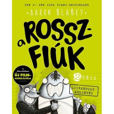 A rosszfiúk 2: Csirkefogó küldetés