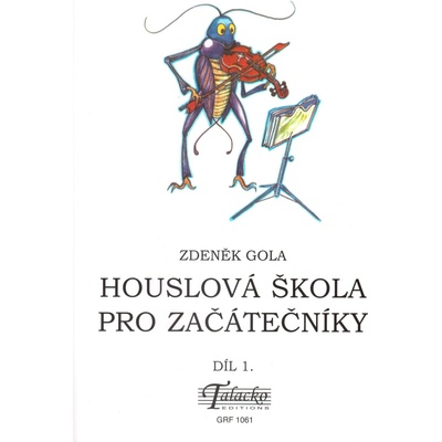 Z. Gola: Houslová škola pro začátečníky 1. díl