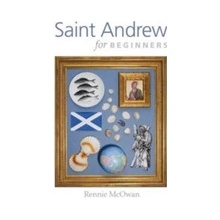 Saint Andrew for Beginners McOwan Rennie