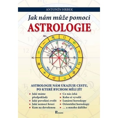 Jak nám může pomoci astrologie - Antonín Hrbek