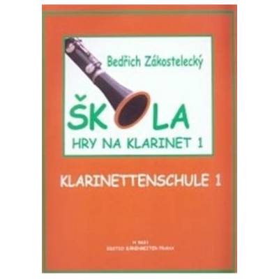 Škola hry na klarinet I - Bedřich Zákostelecký