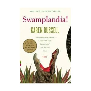 Swamplandia! | Karen Russell (2011)