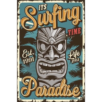 Ceduľa It is Surfing Paradise