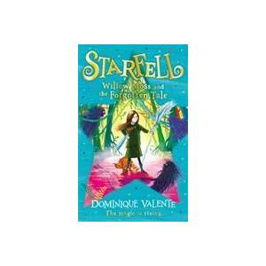 Starfell: Willow Moss and the Forgotten Tale | Dominique Valente (ISBN: 9780008308445)