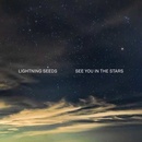 LIGHTNING SEEDS, THE - SEE YOU IN THE STARS - INDIES LP