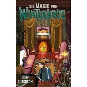 Die Magie von Winterhaus 03 | Chloe Bristol, Alexandra Ernst (ISBN: 9783772528934)