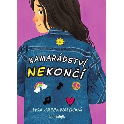 Kamarádství nekončí - Lisa Greenwald