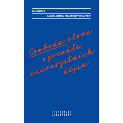 Svoboda slova v zrcadle univerzitních dějin