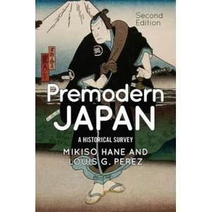 Premodern Japan | Mikiso Hane, Louis G Perez (ISBN: 9780813349657)