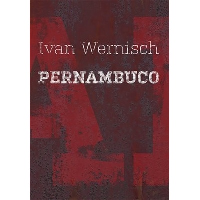 Pernambuco - Ivan Wernisch