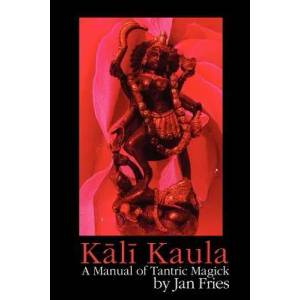 Kali Kaula | Jan Fries (ISBN: 9781905297375)