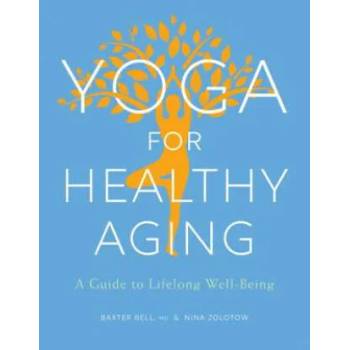 Image 1 of Yoga for Healthy Aging | Baxter Bell, Nina Zolotow