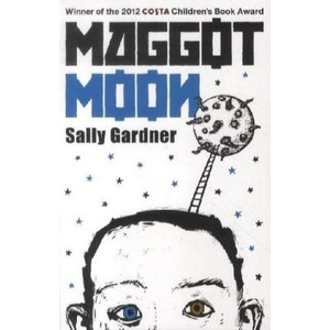 Maggot Moon | Sally Gardner (ISBN: 9781471400445)