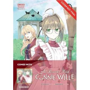 All-Rounder Maid Connie Wille Volume 2: Limited Edition with Shikishi | Komari Kuro (ISBN: 9789347195976)