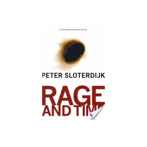 Rage and Time | Sloterdijk (2012)