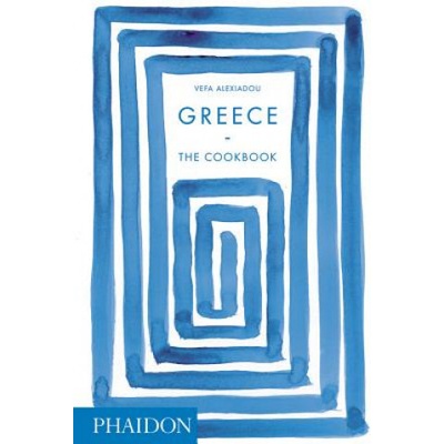 Greece: The Cookbook Alexiadou Vefa