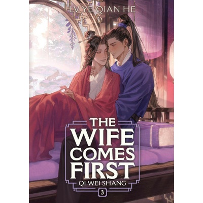 The Wife Comes First: Qi Wei Shang (Novel) Vol.
