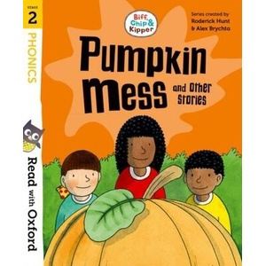 Read with Oxford: Stage 2: Biff, Chip and Kipper: Pumpkin Mess and Other Stories | Roderick Hunt (ISBN: 9780192787118)