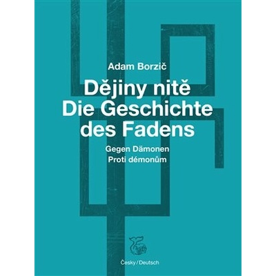Dějiny nitě – Proti démonům