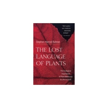 Lost Language of Plants - Buhner Stephen Harrod