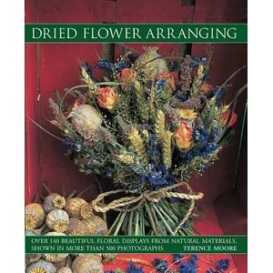 Dried Flower Arranging | TERENCE MOORE (ISBN: 9781846817328)