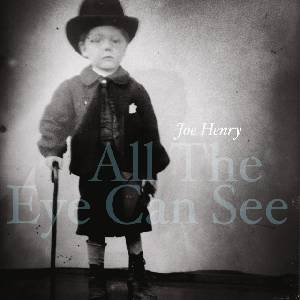 Mystic Production Henry Joe: All The Eye Can See - CD (056915)