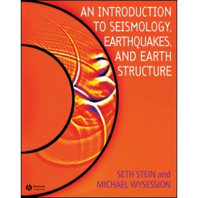 Introduction to Seismology, Earthquakes and Earth Structure Stein Seth