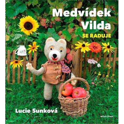 Medvídek Vilda se raduje - Lucie Sunková, Eva Bavorová