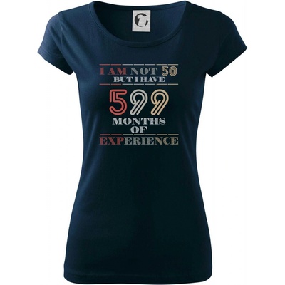 50 years 599 months of experience Pure dámske tričko Tmavomodrá veľmi tmavá skoro čierna