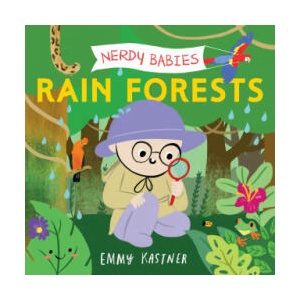 Nerdy Babies: Rain Forests | Emmy Kastner (ISBN: 9781250817099)